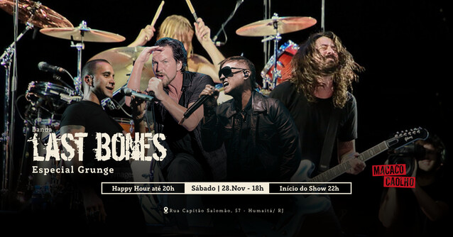 Banda Last Bones - Especial Grunge - SÁB 28.NOV (foto do evento)