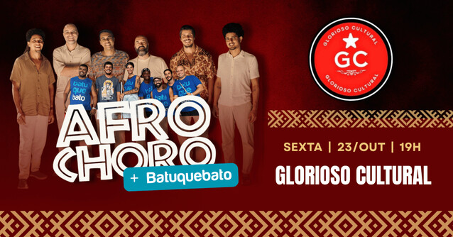 Afrochoro convida Batuquebato - Glorioso Cultural (foto do evento)