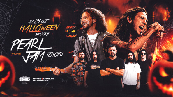 Halloween do Brooks | Tchopu (Pearl Jam Tribute | 29/Out - Quinta (foto do evento)