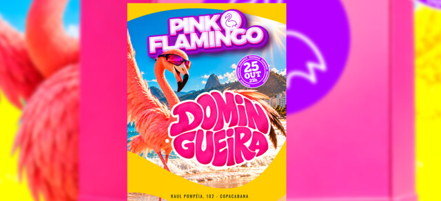Pink Flamingo |Domingueira | 25 de Outubro 21h (foto do evento)