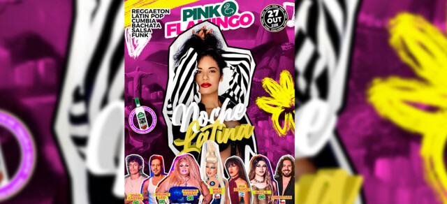Pink Flamingo |Noche Latina |Terça 27 de Outubro (foto do evento)