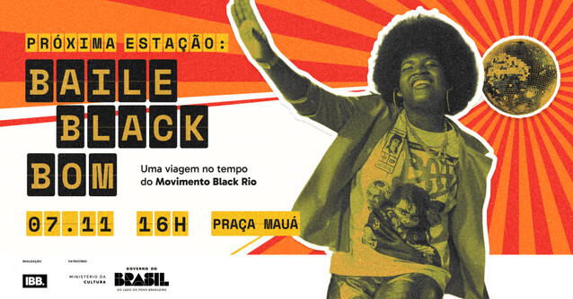 Baile Black Bom na Praça Mauá | 07/11 as 16h l Gratuito (foto do evento)