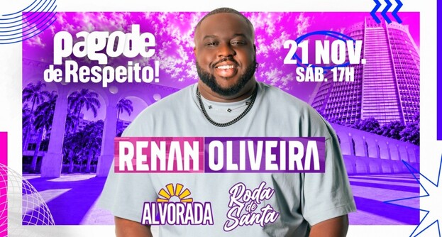 PAGODE DE RESPEITO com Renan Oliveira! Abertura: Alvorada e Celeiro. - na Lapa/RJ (foto do evento)