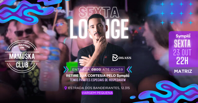 SEXTA LOUNGE com DBASS! (foto do evento)
