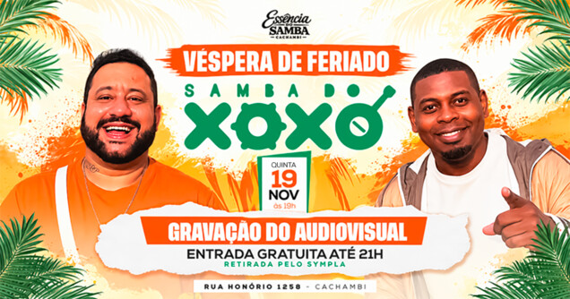 19/11 Véspera de Feriado Samba do Xoxó Essência do Samba - Gravação do Audiovisual (foto do evento)