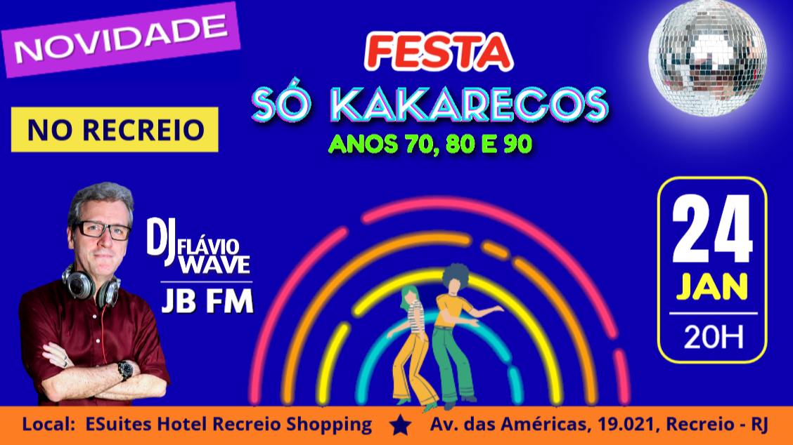 Festa Só Kakarecos no eSuites Hotel Recreio 24/JAN (foto do evento)