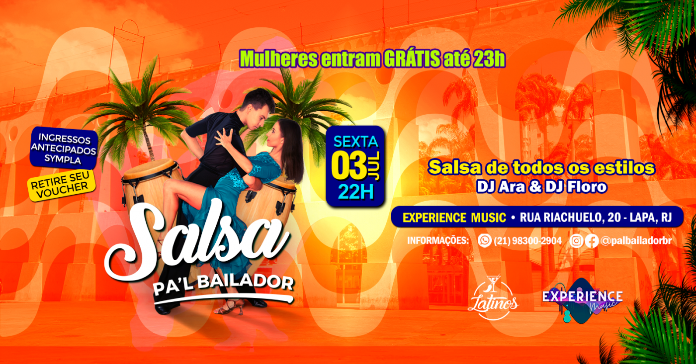 SALSA! PAL BAILADOR | Sexta 03 julho | LAPA | Experience Music (foto do evento)