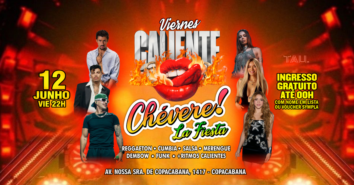 Fiesta Latina ¡CHÉVERE! | Sexta-feira 12 junho | Copacabana | TAU (foto do evento)