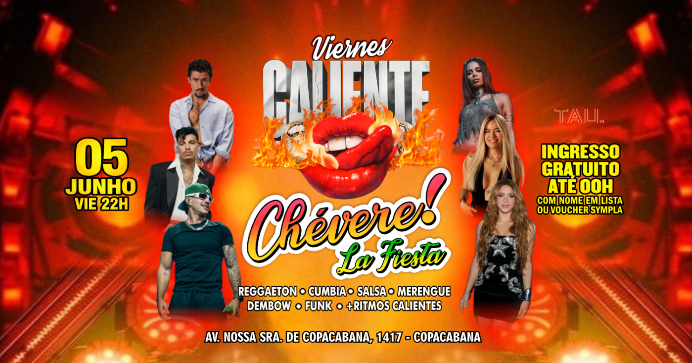 Fiesta Latina ¡CHÉVERE! | Sexta-feira 5 junho | Copacabana | TAU (foto do evento)