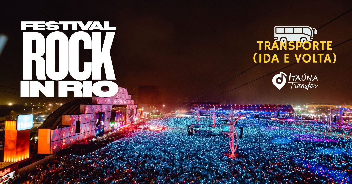 Transporte  - Festival Rock Rio 2026 | Itaúna Transfer (foto do evento)