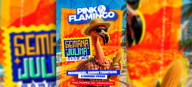 Pink Flamingo Semana Julina| Quarta 15 de Julho | 21h (foto do evento)