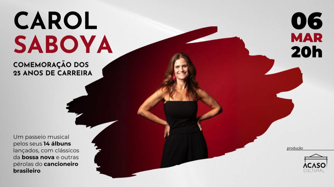 carol saboya – 25 anos de carreira (foto do evento)