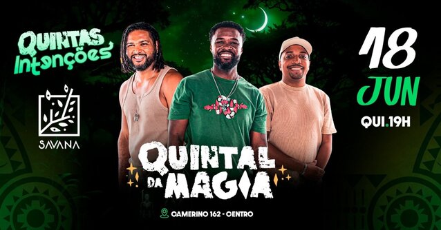Quintas Intenções - Quintal da Magia (foto do evento)