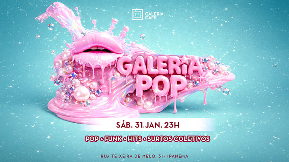 Galeria Pop •  Ed. Especial (foto do evento)