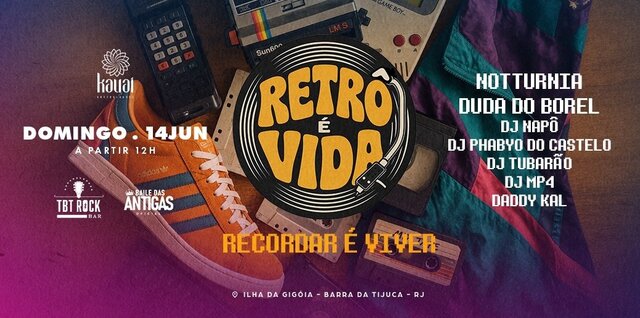 Retrô é vida | notturnia | mc amaro | daddy kal | napô | tubarão | retrohits | kauai barra (foto do evento)