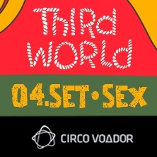 Third world no circo voador (foto do evento)