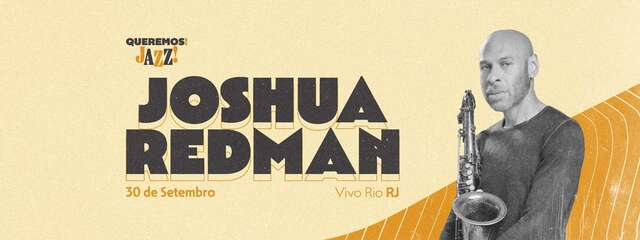 Joshua Redman | Queremos! - Rio de Janeiro - 30/09/2026 (foto do evento)