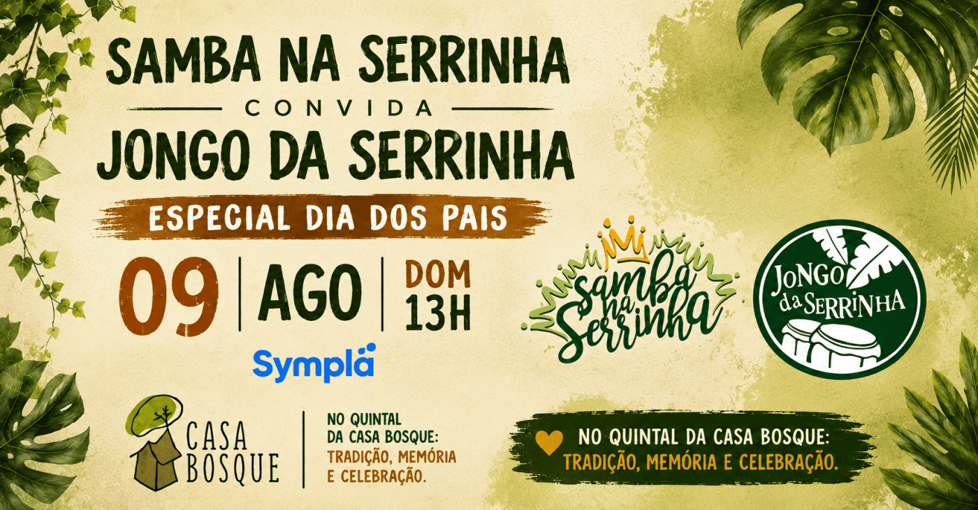 Samba na Serrinha Especial Dia dos Pais - Casa Bosque (foto do evento)