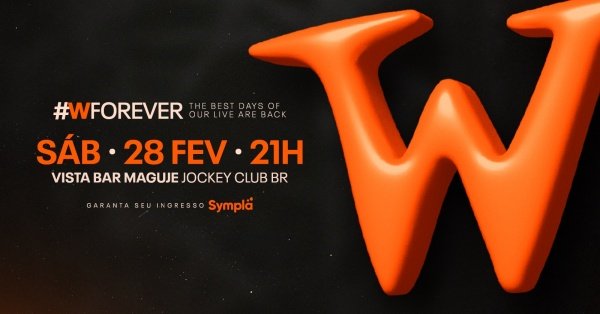 w club forever! sábado 28 fev no maguje (jockey club) (foto do evento)