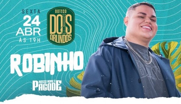 SEXTOU DOIS ARLINDOS - CANTOR ROBINHO (foto do evento)