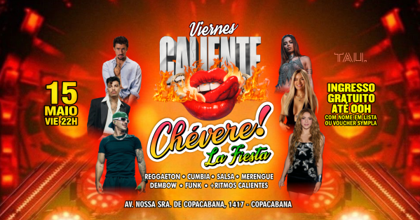 Fiesta Latina ¡CHÉVERE! | Sexta-feira 15 maio | Copacabana | TAU (foto do evento)