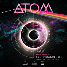 Atom pink floyd - ten years in the machine (foto do evento)