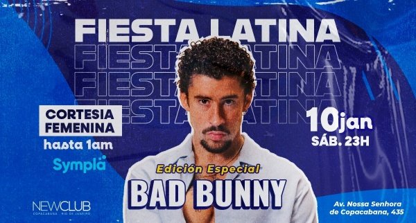Fiesta Latina! ::: Especial BAD BUNNY! ::: Sabado New Club Rio! (foto do evento)