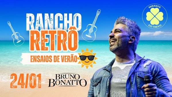 Rancho Retrô com Bruno Bonatto - Ensaios de Verão 24/01 (foto do evento)
